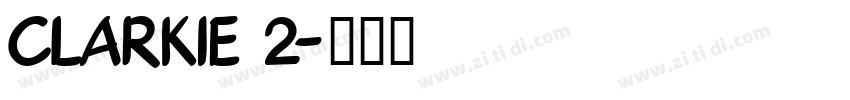 Clarkie 2字体转换
